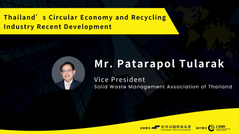 Thailand' s Circular Economy and Recycling Industry Recent Development